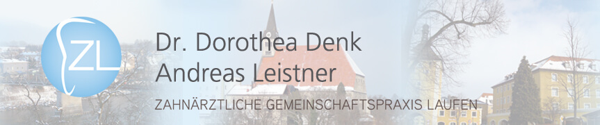 Dr. Dorothea Denk und ZA Andreas Leistner - Zahnärztliche Gemeinschaftspraxis Laufen